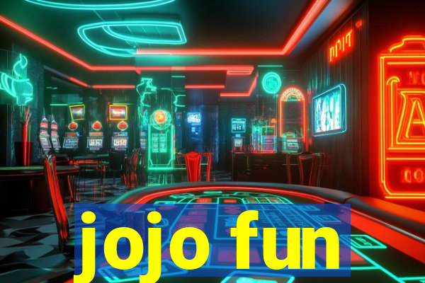 jojo fun